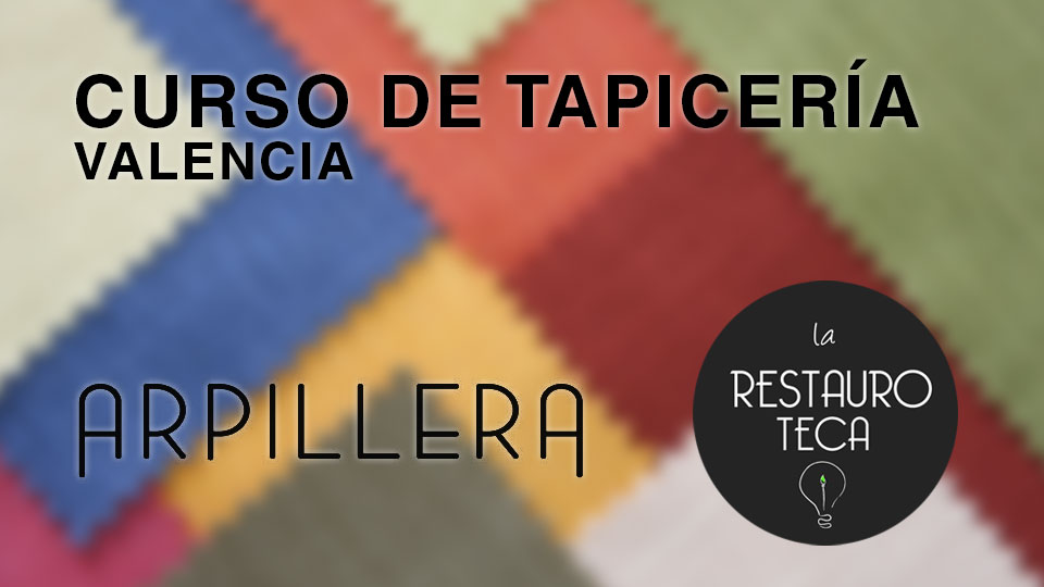 Curso de tapicería en Valencia